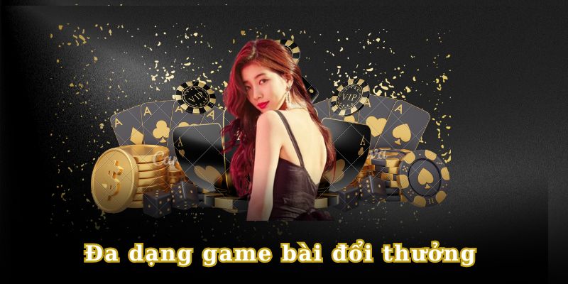 Game đổi thưởng siêu đa dạng